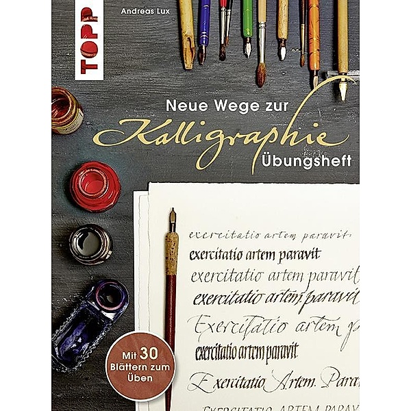 Neue Wege zur Kalligraphie, Andreas Lux
