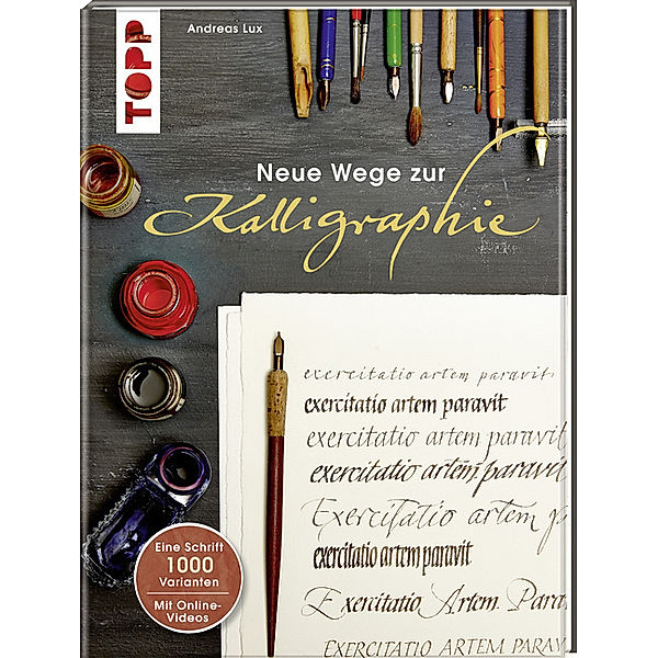 Neue Wege zur Kalligraphie, m. DVD, Andreas Lux