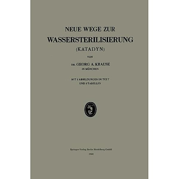 Neue Wege zur Wassersterilisierung (Katadyn), Georg A. Krause