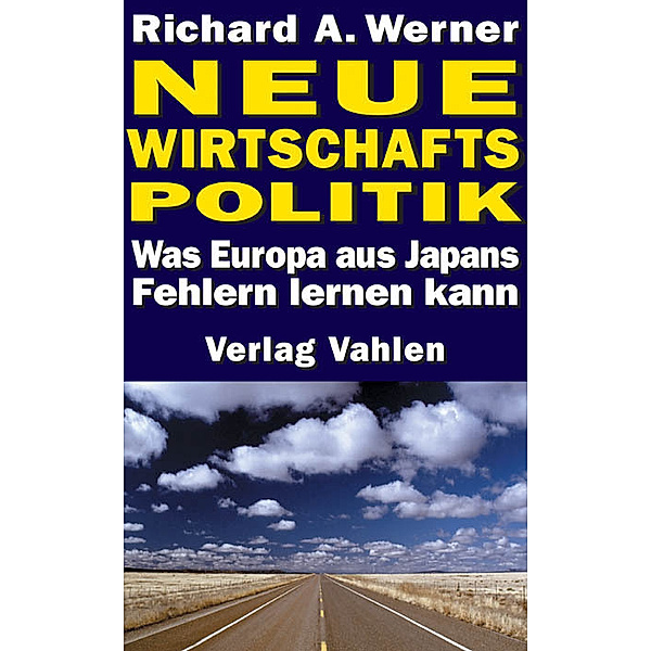 Neue Wirtschaftspolitik, Richard A. Werner