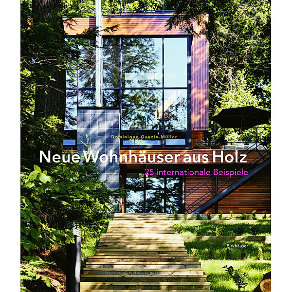 Neue Wohnhäuser aus Holz, Dominique Gauzin-Müller