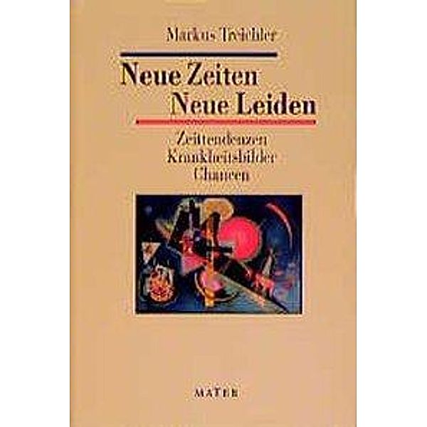 Neue Zeiten, Neue Leiden, Markus Treichler