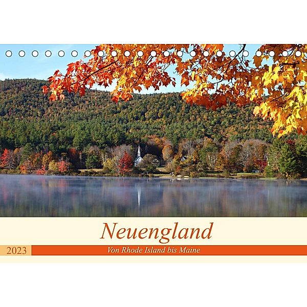 Neuengland - Von Rhode Island bis Maine (Tischkalender 2023 DIN A5 quer), Gro