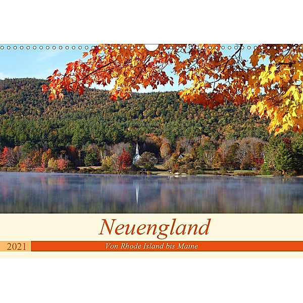 Neuengland - Von Rhode Island bis Maine (Wandkalender 2021 DIN A3 quer), Gro