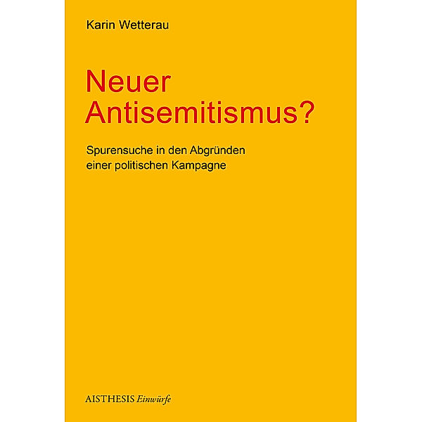 Neuer Antisemitismus?, Karin Wetterau