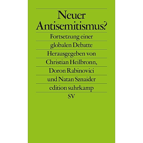 Neuer Antisemitismus? / edition suhrkamp Bd.2740