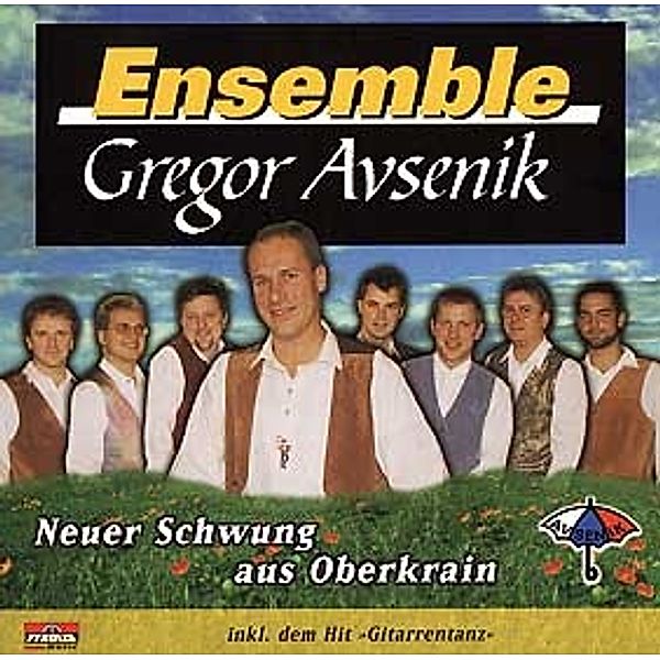 Neuer Schwung A.Oberkrain, Gregor Avsenik Ensemble