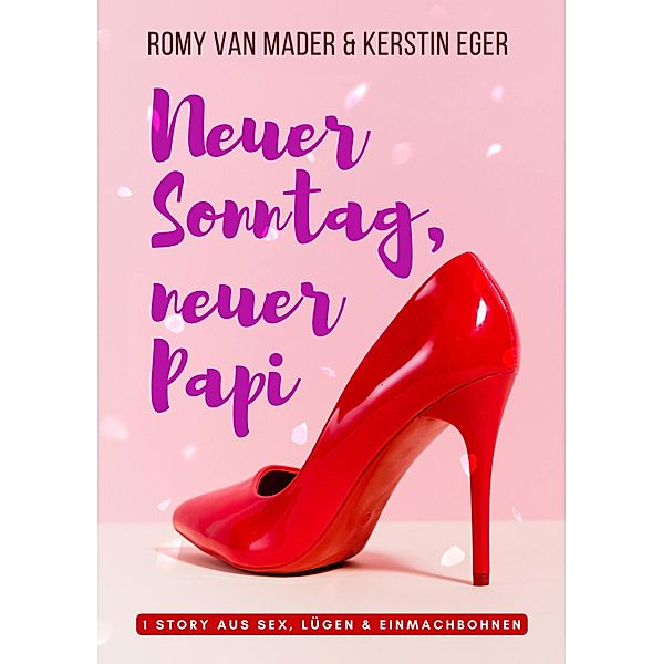 NEUER SONNTAG, NEUER PAPI, Romy van Mader