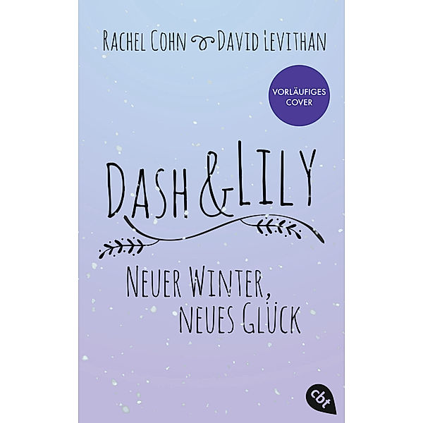 Neuer Winter, neues Glück / Dash & Lily Bd.2, Rachel Cohn, David Levithan