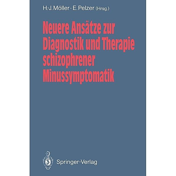 Neuere Ansätze zur Diagnostik und Therapie schizophrener Minussymptomatik