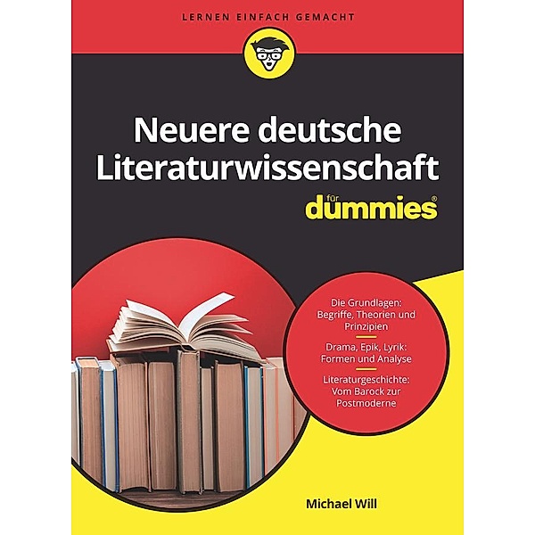 Neuere Deutsche Literaturwissenschaft für Dummies / für Dummies, Michael Will