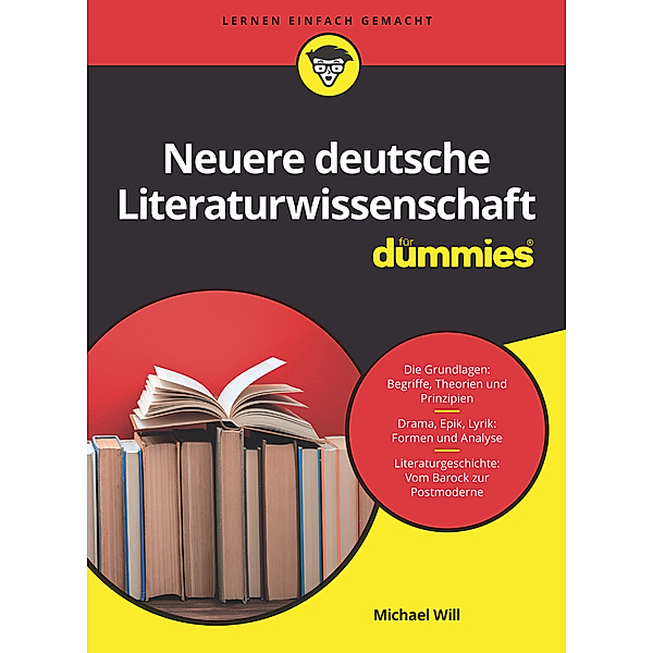 Neuere Deutsche Literaturwissenschaft für Dummies, Michael Will