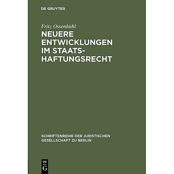 Neuere Entwicklungen im Staatshaftungsrecht, Fritz Ossenbühl