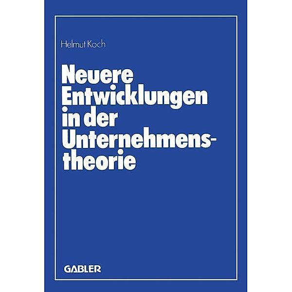 Neuere Entwicklungen in der Unternehmenstheorie