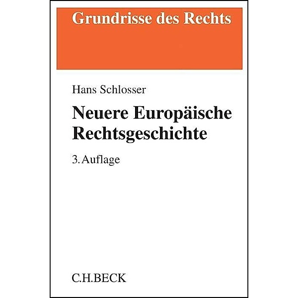 Neuere Europäische Rechtsgeschichte, Hans Schlosser