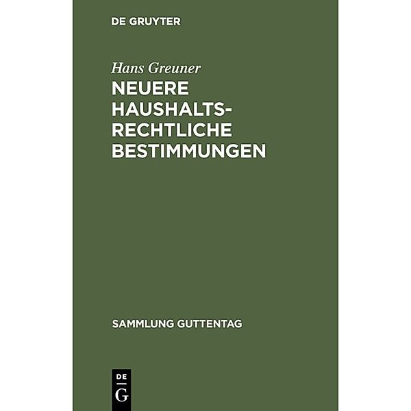 Neuere haushaltsrechtliche Bestimmungen, Hans Greuner