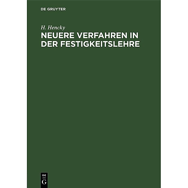 Neuere Verfahren in der Festigkeitslehre / Jahrbuch des Dokumentationsarchivs des österreichischen Widerstandes, H. Hencky