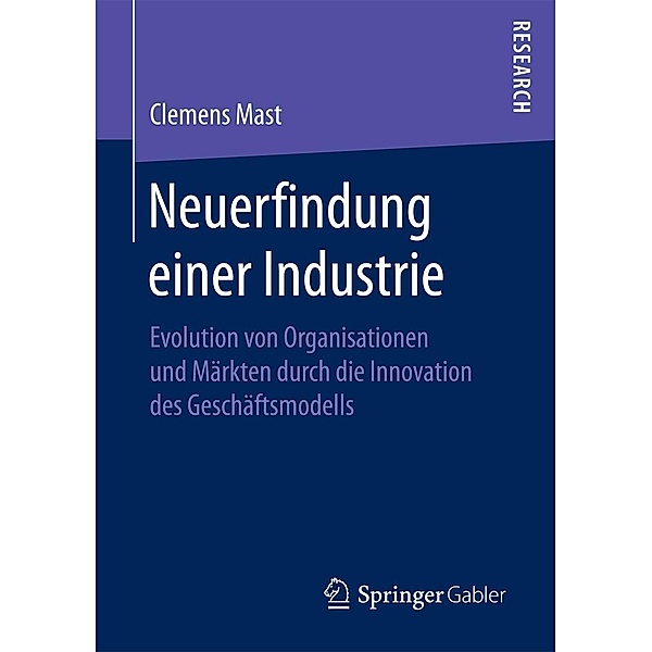 Neuerfindung einer Industrie, Clemens Mast