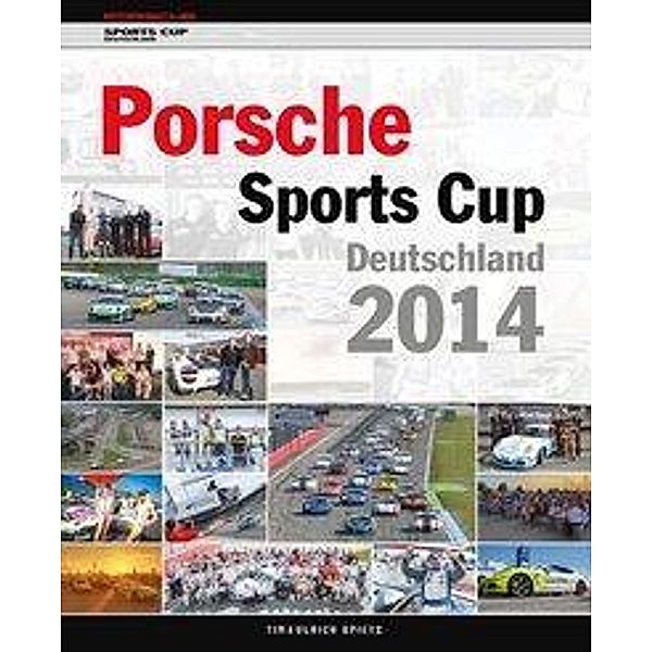 Neuert, O: Porsche Sports Cup 2014, Tim Upietz, Ulrich Upietz