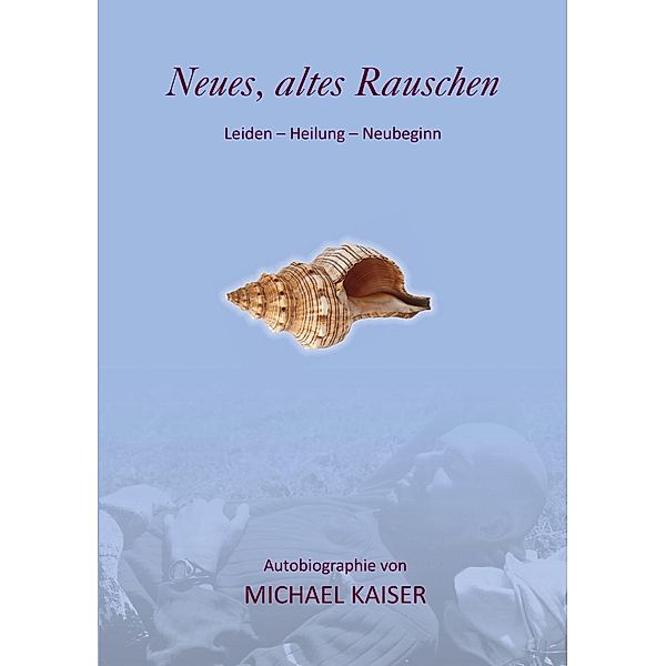 Neues, altes Rauschen, Michael Kaiser