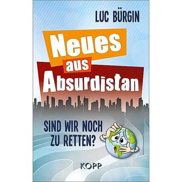 Neues aus Absurdistan, Luc Bürgin