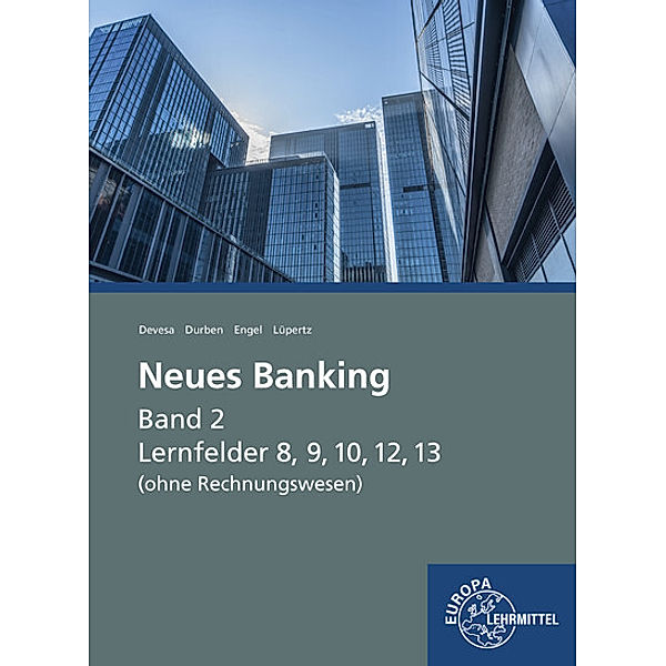 Neues Banking Band 2 (ohne Rechnungswesen), Michael Devesa, Petra Durben, Günter Engel, Viktor Lüpertz