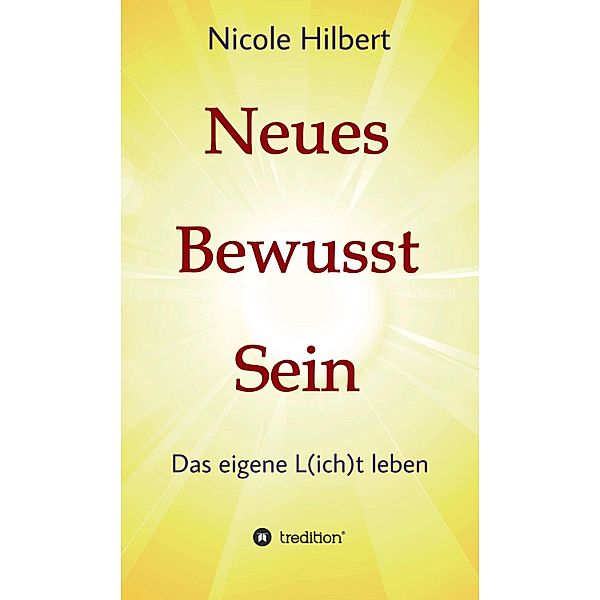 Neues Bewusst Sein, Nicole Hilbert