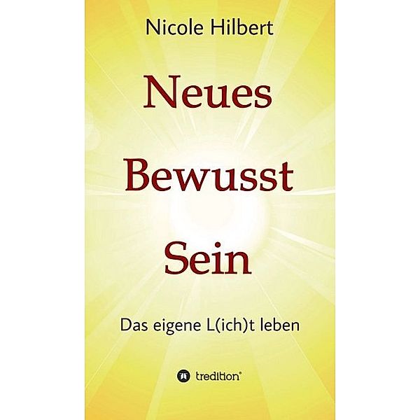 Neues Bewusst Sein, Nicole Hilbert