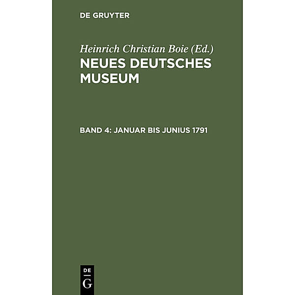 Neues Deutsches Museum / Band 4 / Januar bis Junius 1791