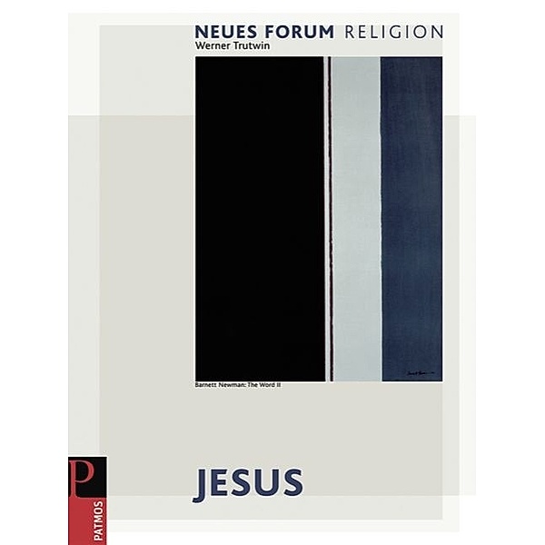 Neues Forum Religion - Unterrichtswerk für den katholischen Religionsunterricht in der Sekundarstufe II, Werner Trutwin