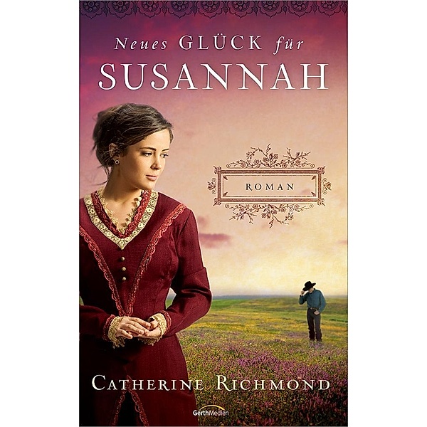 Neues Glück für Susannah, Catherine Richmond
