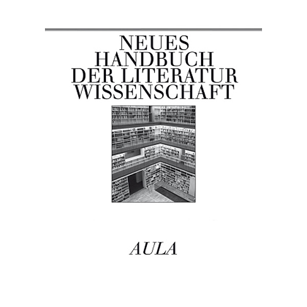 Neues Handbuch der Literaturwissenschaft: Bd.18 Jahrhundertende, Jahrhundertwende
