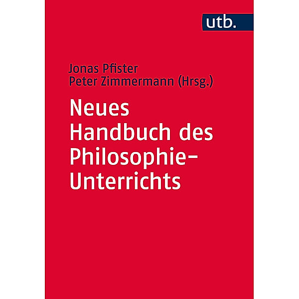 Neues Handbuch des Philosophie-Unterrichts