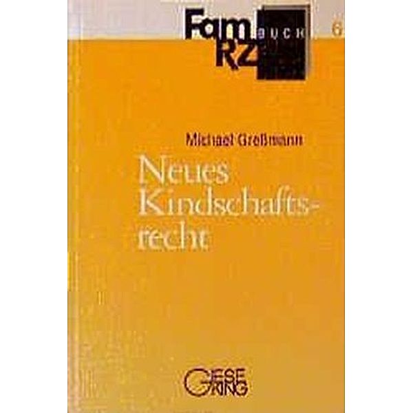 Neues Kindschaftsrecht, Michael Greßmann