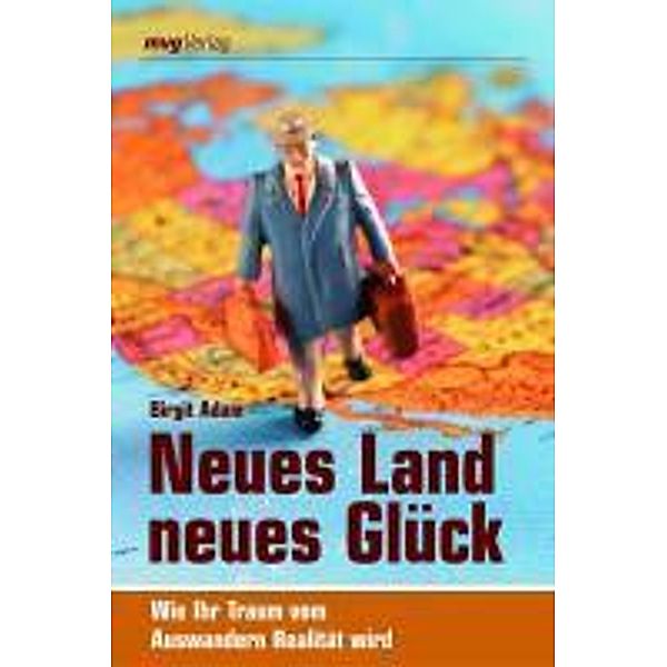 Neues Land, neues Glück, Birgit Adam