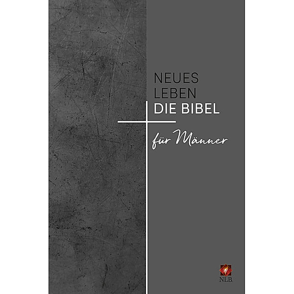 Neues Leben. Die Bibel für Männer