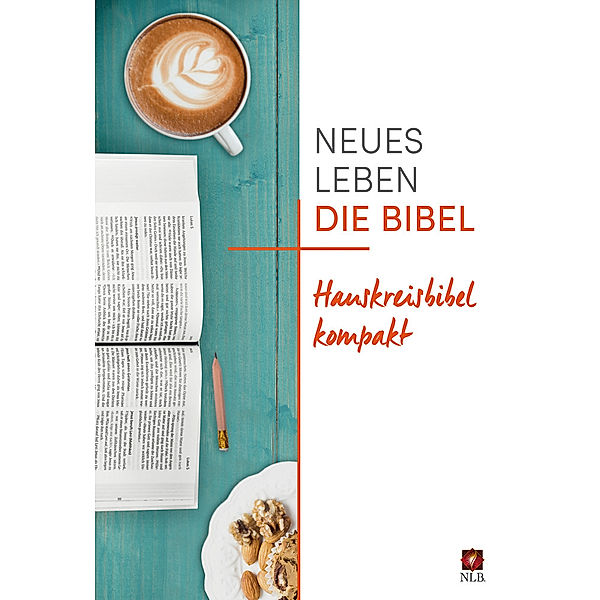 Neues Leben. Die Bibel / Neues Leben. Die Bibel - Hauskreisbibel kompakt