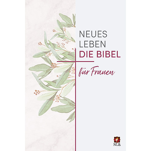 Neues Leben. Die Bibel / Neues Leben. Die Bibel - NLB. für Frauen
