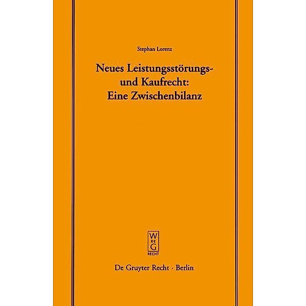 Neues Leistungsstörungs- und Kaufrecht / Schriftenreihe der Juristischen Gesellschaft zu Berlin Bd.174, Stephan Lorenz