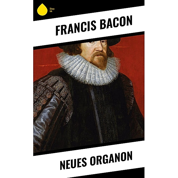 Neues Organon, Francis Bacon