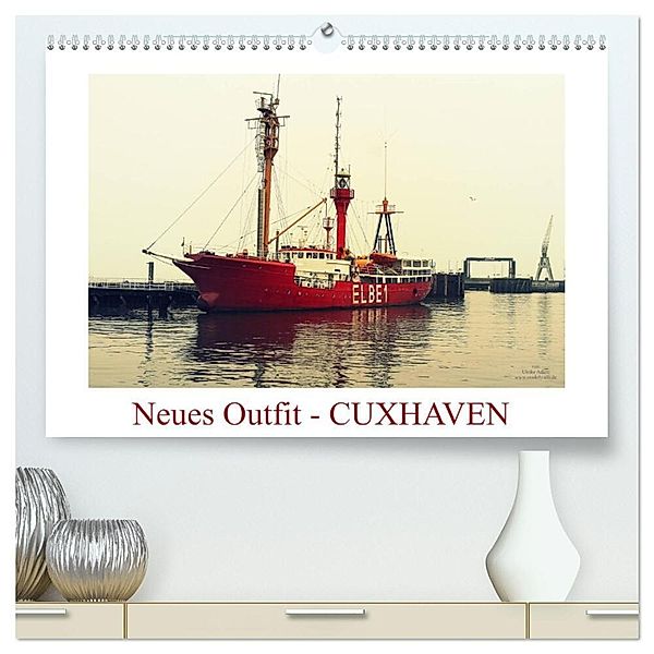 Neues Outfit - CUXHAVEN (hochwertiger Premium Wandkalender 2024 DIN A2 quer), Kunstdruck in Hochglanz, Ulrike Adam