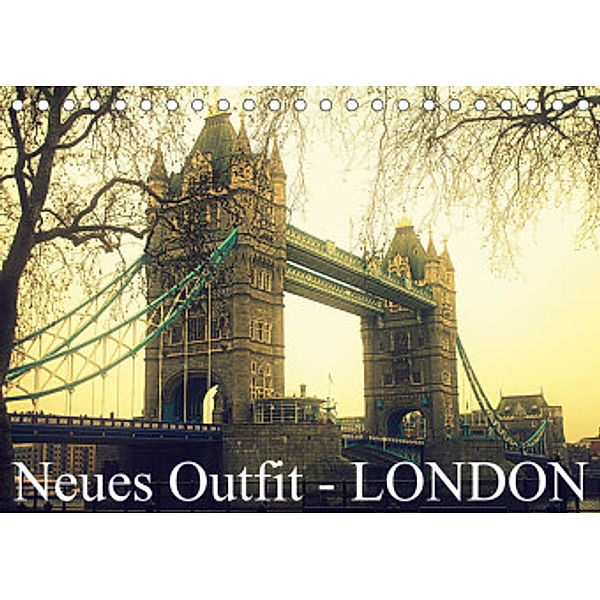 Neues Outfit - LONDON (Tischkalender 2022 DIN A5 quer), Ulrike Adam
