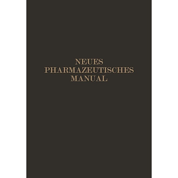 Neues Pharmazeutisches Manual, Eugen Dieterich