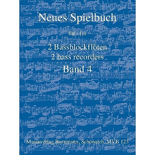 Neues Spielbuch für 2 Bassblockflöten, Bd. 4