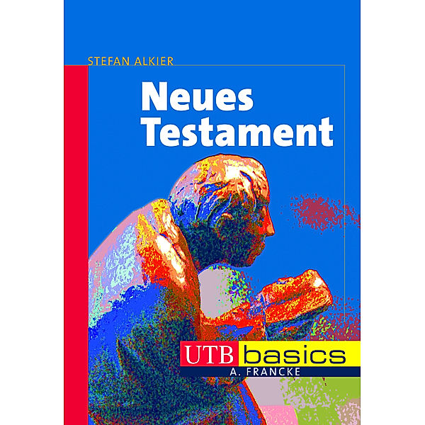 Neues Testament, Stefan Alkier