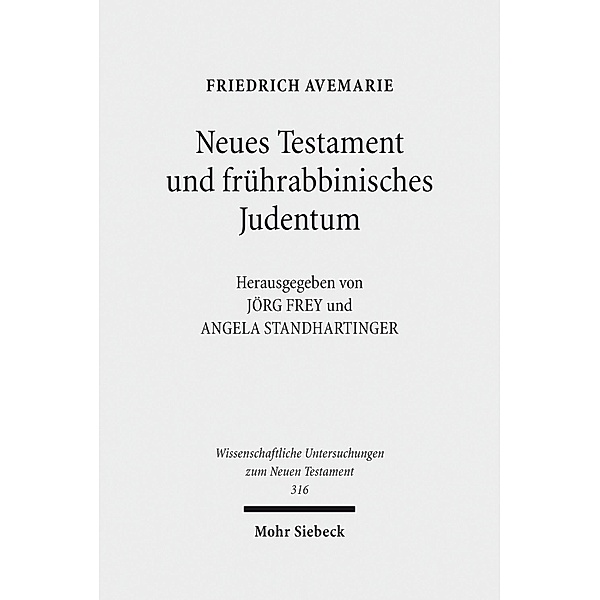 Neues Testament und frührabbinisches Judentum, Friedrich Avemarie
