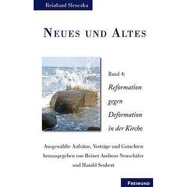 Neues und Altes, Reinhard Slenczka