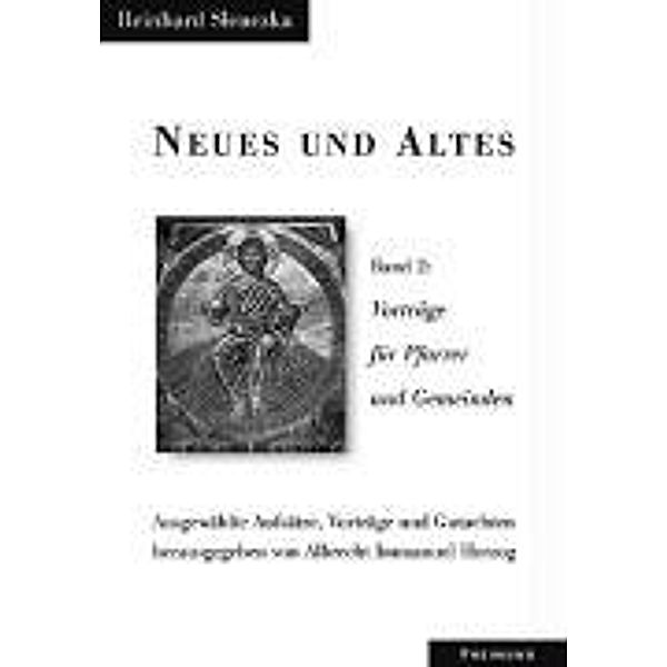 Neues und Altes I-III. Ausgewählte Aufsätze, Vorträge und Gutachten / Neues und Altes Band 2, Reinhard Slenczka