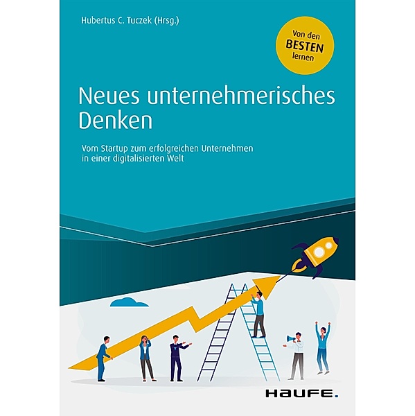 Neues unternehmerisches Denken / Haufe Fachbuch, Hubertus C. Tuczek