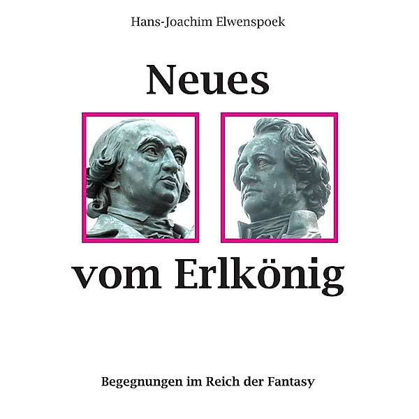 Neues vom Erlkönig, Hans-Joachim Elwenspoek